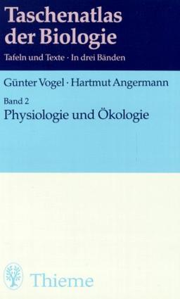 Taschenatlas der Biologie, Bd.2, Physiologie und Ökologie