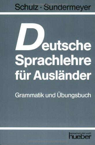 Deutsche Sprachlehre für Ausländer, Grammatik und Übungsbuch