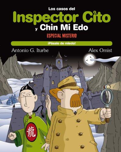 Especial misterio. ¡¡Pásalo de miedo!! (Los casos del Inspector Cito y Chin Mi Edo, Band 10)