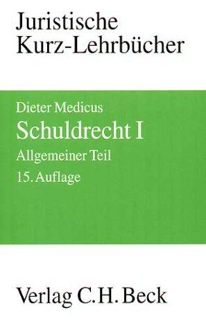 Schuldrecht I: Allgemeiner Teil