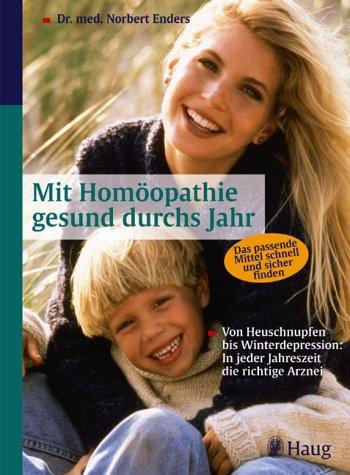 Mit Homöopathie gesund durchs Jahr