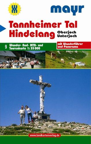 Tannheimer Tal - Hindelang 1 : 35 000: Wander-. Rad-, MTB- und Tourenkarte mit Wanderführer und Panorama