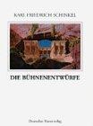 Karl Friedrich Schinkel - Lebenswerk: Die Bühnenentwürfe: BD 17