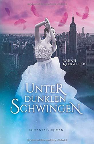 Unter dunklen Schwingen (Schwingen-Dilogie, Band 1)