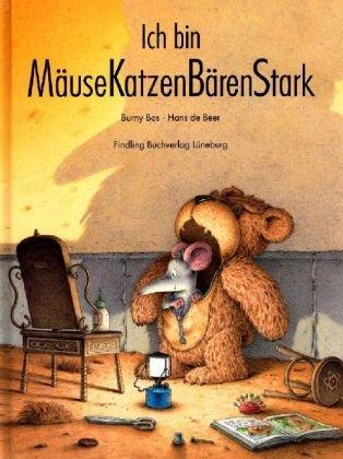 Ich bin MäuseKatzenBärenStark