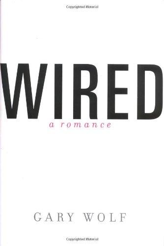 Wired--A Romance