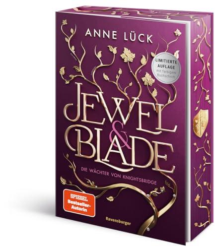 Jewel & Blade, Band 1: Die Wächter von Knightsbridge (Von der SPIEGEL-Bestseller-Autorin von "Silver & Poison" | Limitierte Auflage mit dreiseitigem Farbschnitt) (Jewel & Blade, 1)