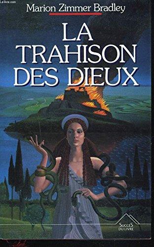 La trahison des dieux (Livre 30 F (Sei)