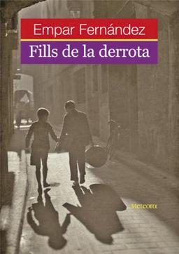 Fills de la derrota (Papers de Fortuna, Band 12)