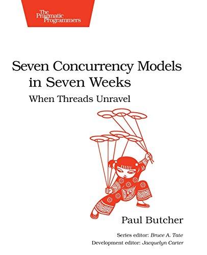 Seven Concurrency Models in Seven Weeks (The Pragmatic Programmers)