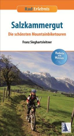 Salzkammergut - Die schönsten Mountainbiketouren