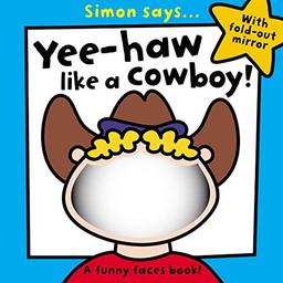 Simon Says Yee-Haw Like a Cowboy