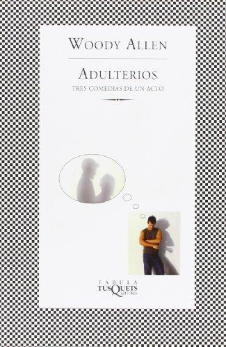 Adulterios: Tres comedias de un acto (FÁBULA, Band 277)