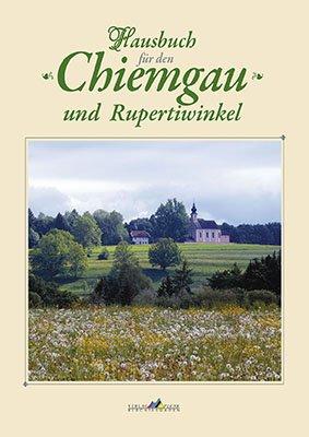 Hausbuch für den Chiemgau und Rupertiwinkel - Band 4