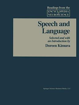 Speech and Language (Readings from the Encyclopedia of Neuroscience)