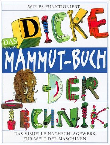 Das dicke Mammutbuch der Technik