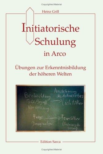 Initiatorische Schulung in Arco, Ein neuer Yogawille für ein integratives Bewusstsein in Geist und Welt