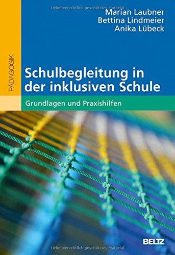 Schulbegleitung in der inklusiven Schule: Grundlagen und Praxishilfen. Mit Online-Materialien