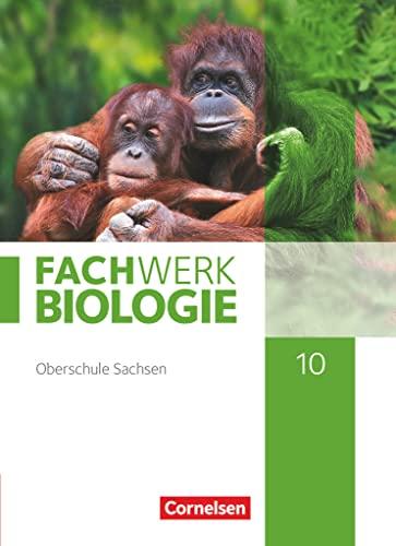 Fachwerk Biologie - Sachsen - 10. Schuljahr: Schulbuch