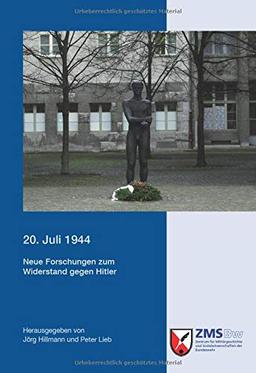 20. Juli 1944: Neue Forschungen und Überlegungen in der Geschichtswissenschaft