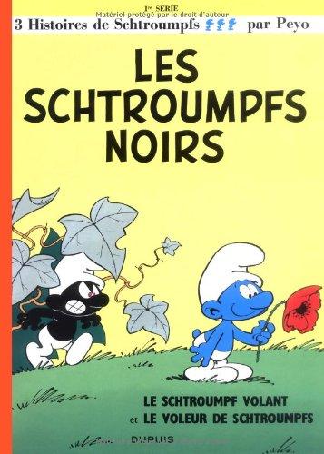 Les Schtroumpfs. Vol. 1. Les Schtroumpfs noirs