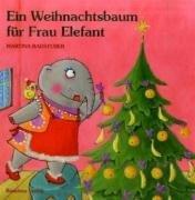 Ein Weihnachtsbaum für Frau Elefant