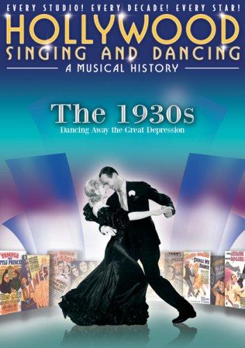 Hollywood Singing And Dancing - A Musical History - The 1930s [DVD] [2008] [UK Import]