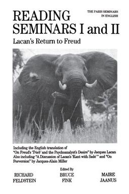 Reading Seminars I and II: Lacan's Return to Freud (Suny Series in Psychoanalysis & Culture) (Suny Series in Psychoanalysis and Culture)