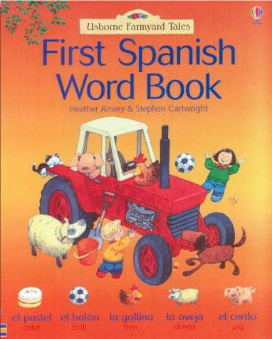 Farmyard Tales: First Words in Spanish (Farmyard Tales Flashcards)