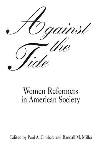 Against the Tide: Women Reformers in American Society