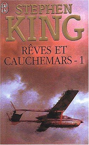 Rêves et cauchemars. Vol. 1