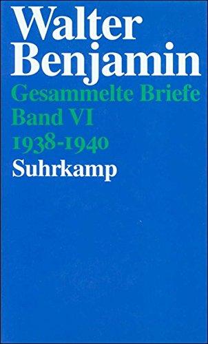 Gesammelte Briefe. 6 Bände: Band VI: Briefe 1938-1940