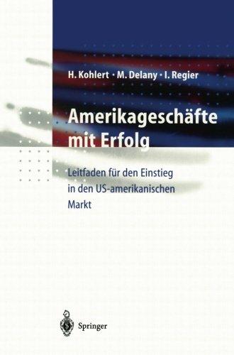 Amerikageschäfte mit Erfolg: Leitfaden für den Einstieg in den US-amerikanischen Markt