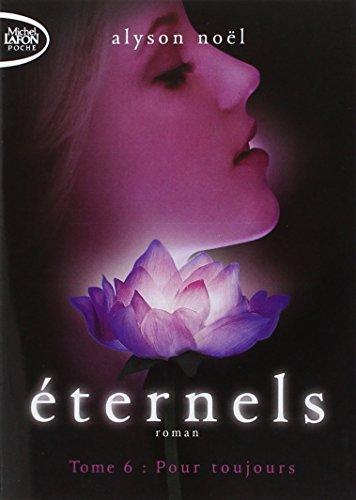 Eternels. Vol. 6. Pour toujours