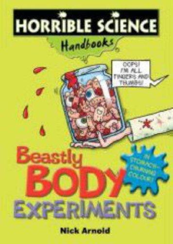 Beastly Body Experiments (Horrible Science Handbooks)