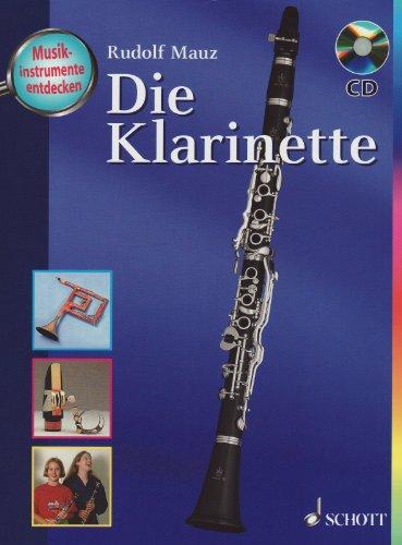 Die Klarinette: Ausgabe mit CD.: Musikinstrumente entdecken