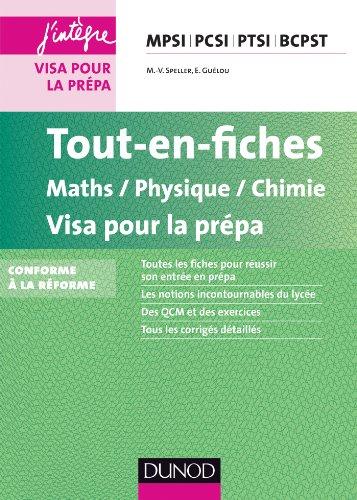 Tout-en-fiches maths, physique, chimie : visa pour la prépa MPSI, PCSI, PTSI, BCPST