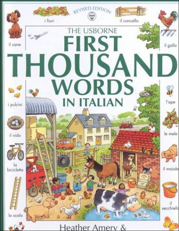 The Usborne 1st 1000 Words in Italian (Usborne First 1000 Words)