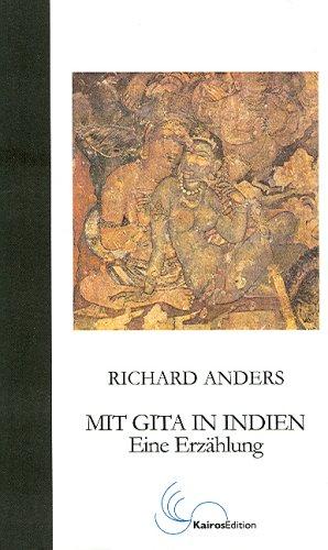 Mit Gita in Indien: Eine Erzählung