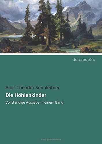 Die Hoehlenkinder: Vollstaendige Ausgabe in einem Band