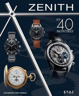 Zenith en 40 montres