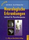 Neurologische Erkrankungen: Lehrbuch für Physiotherapeuten