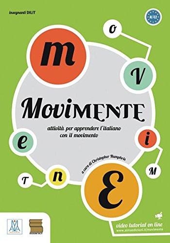 MoviMente: attività per apprendere l'italiano con il movimento / Handbuch für den Lehrer