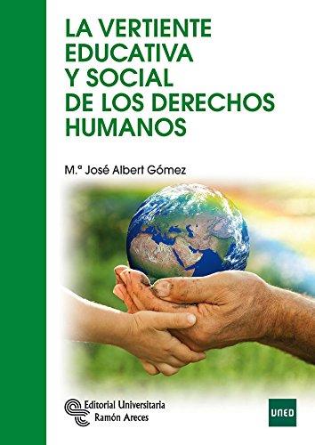 La vertiente educativa y social de los derechos humanos (Manuales)