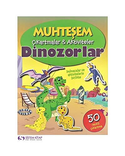 Muhtesem Cikartmalar Aktiviteler - Dinozorlar