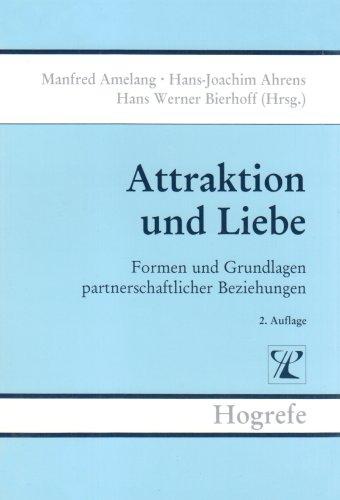 Brennpunkte der Persönlichkeitsforschung: Attraktion und Liebe: Formen und Grundlagen partnerschaftlicher Beziehungen: BD 3