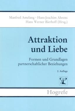 Brennpunkte der Persönlichkeitsforschung: Attraktion und Liebe: Formen und Grundlagen partnerschaftlicher Beziehungen: BD 3