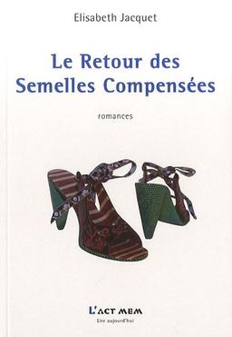 Le retour des semelles compensées : romances