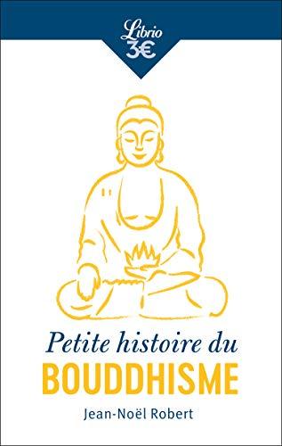 Petite histoire du bouddhisme : religion, cultures et identités