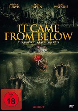 It came from below - Tief unter der Erde lauert es